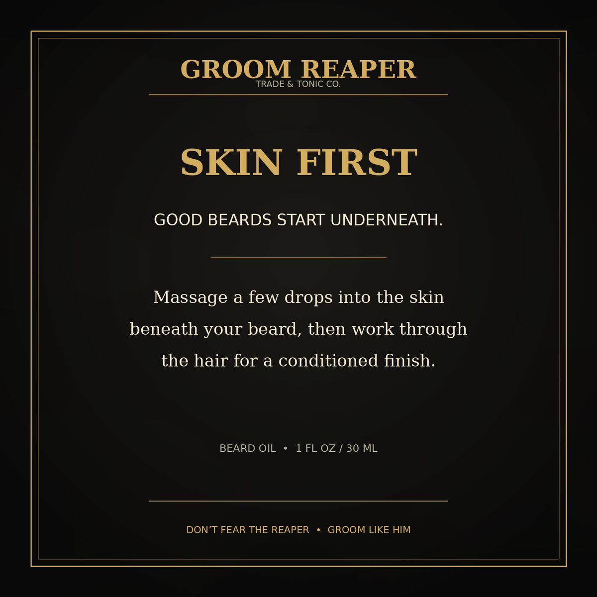 A black square product card with gold and white text for Groom Reaper Skin First Beard Oil, detailing the application instructions for beard oil.