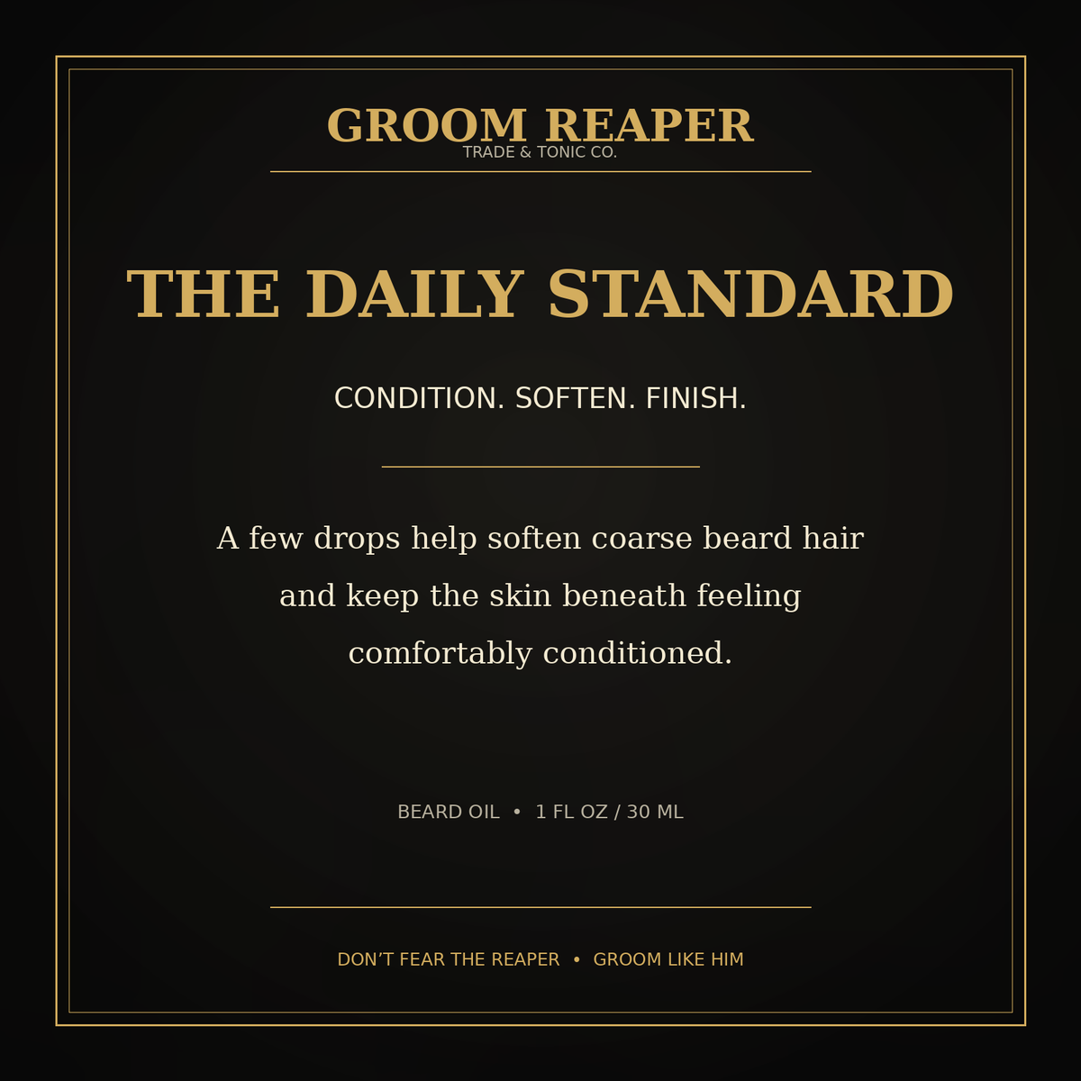 A black square label or package face with gold border lines and gold-and-white text reading 'GROOM REAPER TRADE & TONIC CO.' and 'THE DAILY STANDARD,' plus product description and 'BEARD OIL • 1 FL OZ / 30 ML.